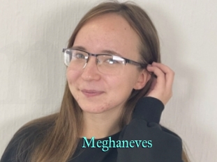 Meghaneves