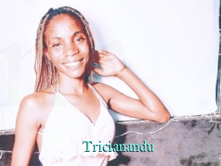 Tricianandu