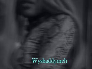 Wyshaddymeh